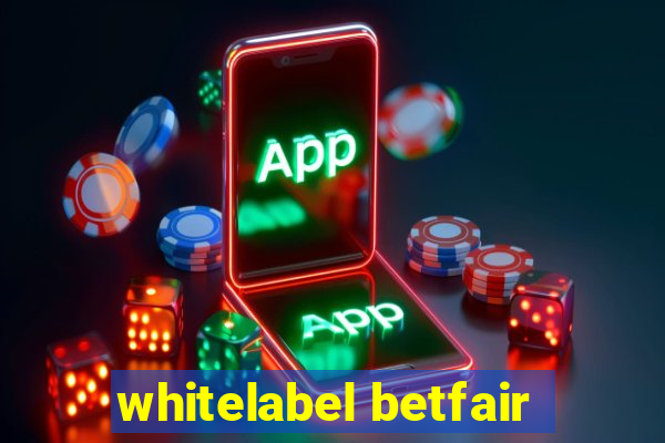 whitelabel betfair